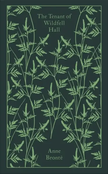 The Tenant of Wildfell Hall - Anne Brontëová