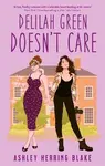 Delilah Green Doesn't Care - Ashley Herring Blake