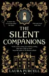 The Silent Companions - Laura Purcell