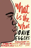 What is the What - Dave Eggers