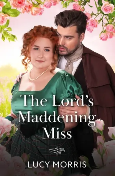 The Lord's Maddening Miss - Lucy Morris