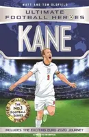 Ultimate Football Heroes: Kane (Goal Machines 4) - Tom & Matt Oldfield, Ultimate Football Heroes
