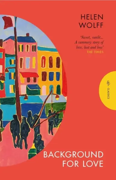 Background for Love - Helen Wolff, Marion Detjen