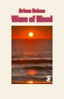 Wave of Blood - Ariana Reines