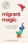 Migrant Magic - Elham Fardad