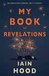 My Book of Revelations - Iain Hood