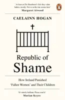 Republic of Shame - Caelainn Hogan