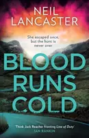 Blood Runs Cold - Neil Lancaster