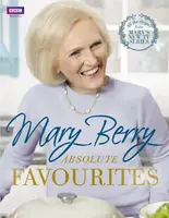 Mary Berry's Absolute Favourites - Mary Berryová