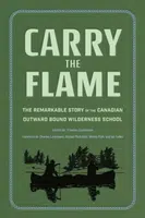 Carry the Flame - Alistair McArthur, Wendy Pieh, Ian Yolles, Charles Luckmann