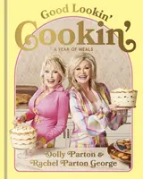 Good Lookin' Cookin' - Dolly Parton, Rachel Parton George