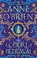 A Court of Betrayal - Anne O'Brien