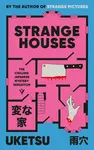 Strange Houses - Uketsu