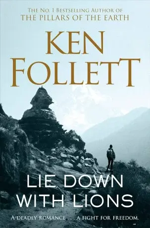 Lie Down With Lions - Ken Follett