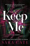 Keep Me - Sara Cate