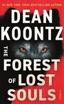 The Forest of Lost Souls - Dean Koontz