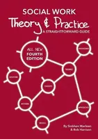 Social Work Theory and Practice - Rob Harrison, Siobhan Maclean