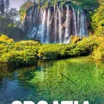 Rough Guides Walks and Tours Croatia: Top 15 Itineraries for Your Trip: Travel Guide with eBook - Rough Guides, Sara Darling