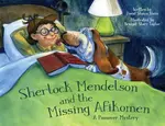 Sherlock Mendelson and the Missing Afikomen - David Shawn Klein