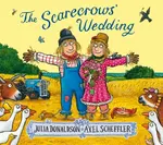 The Scarecrows' Wedding - Julia Donaldsonová