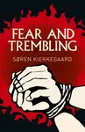 Fear and Trembling - SÃ¸ren Kierkegard