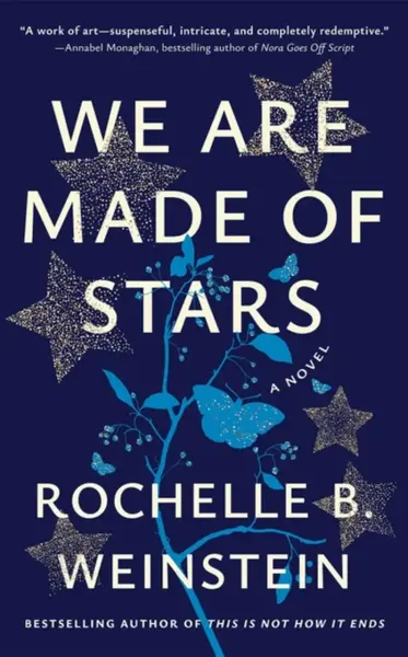 We Are Made of Stars - Rochelle B. Weinsteinová