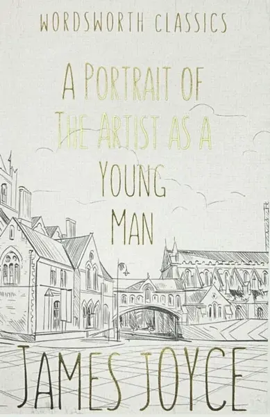 A Portrait of the Artist as a Young Man - James Joyce