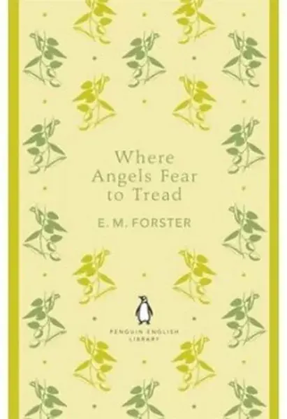 Where Angels Fear to Tread - Edward M. Forster