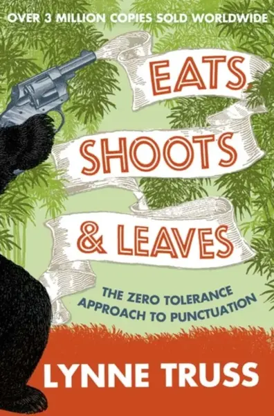Eats, Shoots  Leaves - Lynne Trussová