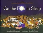 Go the Fuck to Sleep - Adam Mansbach