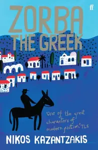 Zorba the Greek - Nikos Kazantzakis