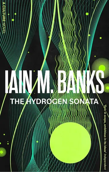 Hydrogen Sonata - Iain M. Banks