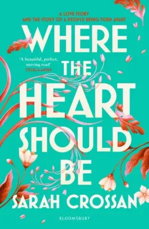 Where the Heart Should Be - Sarah Crossan