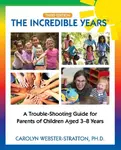 The Incredible Years Â® - Carolyn Webster-Stratton