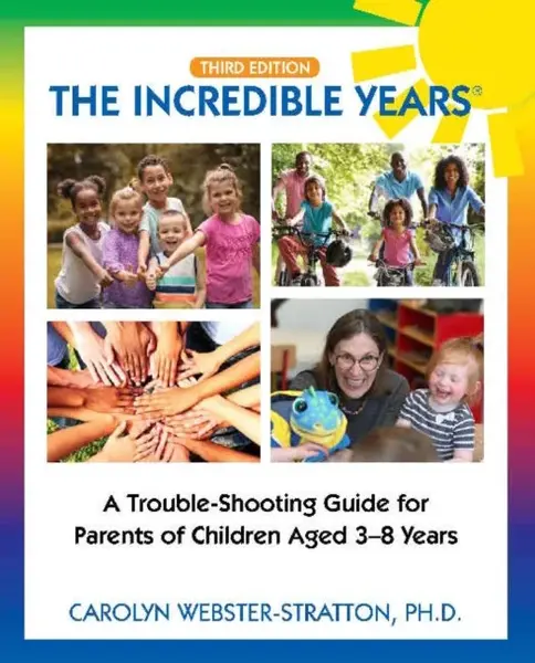 The Incredible Years Â® - Carolyn Webster-Stratton