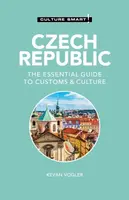 Czech Republic - Culture Smart! - Kevan Vogler