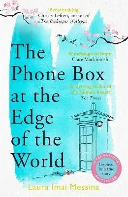 The Phone Box at the Edge of the World - Laura Imai Messina