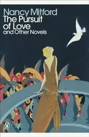 The Pursuit of Love : With Love in a Cold Climate and The Blessing - Nancy Mitford