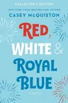 Red, White & Royal Blue - Casey McQuistonová