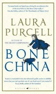 Bone China : A wonderfully atmospheric tale - Laura Purcell