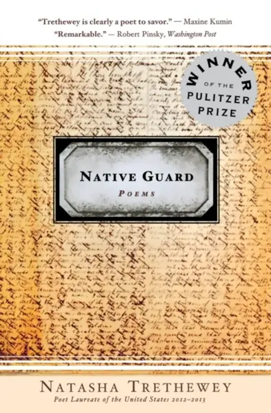 Native Guard - Natasha Trethewey