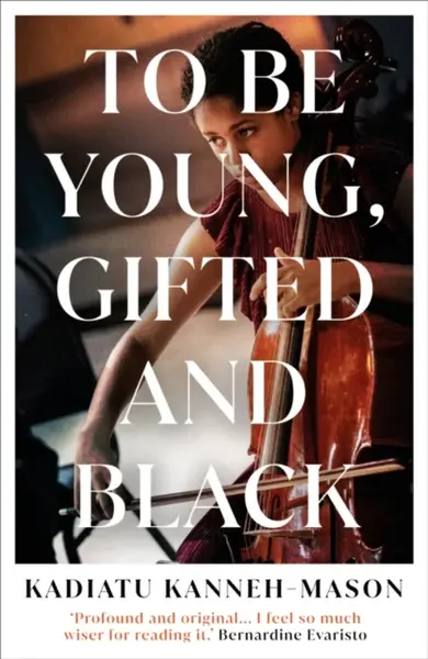 To Be Young, Gifted and Black - Kadiatu Kanneh-Mason