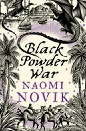Black Powder War - Naomi Noviková