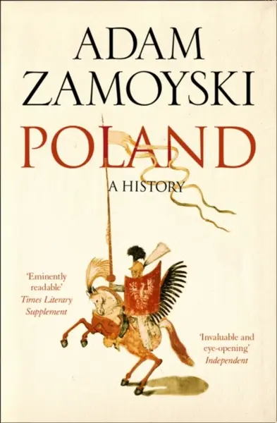 Poland - Adam Zamoyski