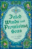Fated Winds and Promising Seas - Black Rose