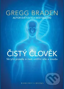Čistý člověk (Skrytá pravda o naší vnitřní síle a osudu) - kniha z kategorie Spiritualita