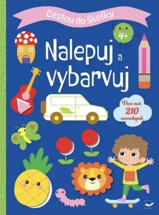 Cestou do školky: Nalepuj a vybarvuj 4+ (Defekt)