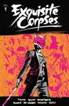 Exquisite Corpses Volume 1