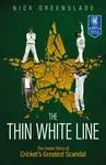 The Thin White Line - Nick Greenslade