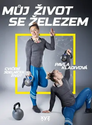 Můj život se železem - Pavla Kladivová - e-kniha